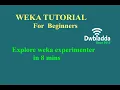Explore weka experimenter in 8 mins Weka Tutorial