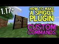 How to make a 1 17 Spigot Plugin Custom Commands