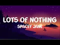 Spacey Jane - Lots of Nothing (Lyrics)