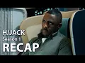 Hijack RECAP Season 1 Apple TV