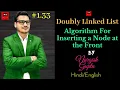 Doubly Linked List in Data Structures Algorithm for Inserting a Node at the Front PART 1 33