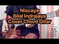Download Lagu Niscaya - Bilal Indrajaya | Cover Tutorial Chord dan Kunci Gitar