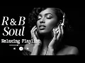 Download Lagu 【R\u0026B Soul】Relaxing R\u0026B Soul Music – Smooth Vocals \u0026 Chill Grooves | Study • Focus • Relax
