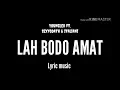Download Lagu Lah Bodo Amat - YoungLex ft. Sexy Goath \u0026 italiani (lirik music)