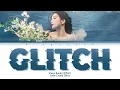 Kwon Eunbi (권은비) - Glitch (글리치) Lyrics (Han/Rom/Eng/Color Coded/Lyrics/가사) | bingsoosh