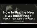 How to Use the New NWS Radar Page Part 2
