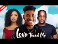 Download Lagu LOVE FOUND ME  - CHIDI DIKE, OMECHE OKO, BECKY PATRICK, MICHEAL DAPPA, BLESSING ONWUKWE | FMP Movies