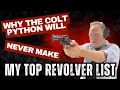 Here s Why The Colt Python Will NEVER Make MY Best Revolver List
