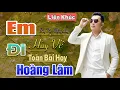 Lagu Liên Khúc Bolero Rumba 2026 | Em Hãy Về Đi | Hoàng Lâm 