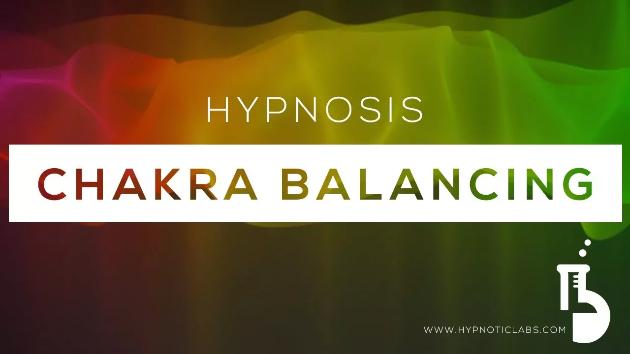 Hypnosis for Chakra Balancing and Healing (The Chakra Activating Prism)