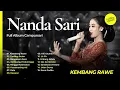 Lagu NANDA SARI - FULL ALBUM CAMPURSARI - KEMBANG RAWE , PADANG BULAN , BENGAWAN SORE