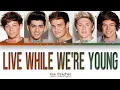 Download Lagu One Direction - Live While We're Young Lyrics (Color Coded Lyrics)