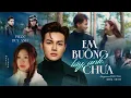 Lagu Em Buông Tay Anh Chưa - Phan Duy Anh | Official Music Video