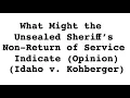 Download Lagu What Might the Unsealed Sheriff's Non-Return of Service Indicate (Opinion) Idaho v. Kohberger