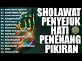 Download Lagu Sholawat Nabi Merdu Terbaru 2025 🪔 Sholawat Penyejuk Hati Penenang Pikiran🕌 Sholawat Jibril