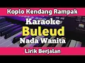 Karaoke - Buleud Koplo Kendang Rampak Nada Wanita Lirik | Yamaha PSR SX600