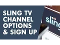 Sling TV Channel Options and Sign-up