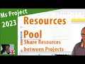 Ms Project 2023 Resource Pool Sharing Resources Between Projects