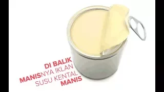 di balik manisnya iklan susu kental manis