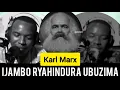 Download Lagu IJAMBO RYAHINDURA UBUZIMA EP136 (Karl Marx)