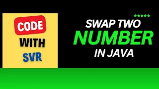 Java Program to Swap Two Numbers Without Using a Third Variable