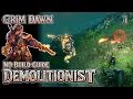Grim Dawn No-Build-Guide Demolitionist Beginner Friendly