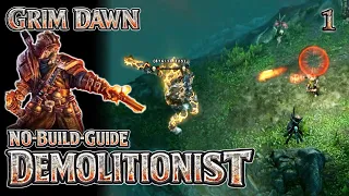 Grim Dawn No-Build-Guide Demolitionist Beginner Friendly