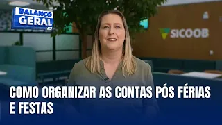 Dicas para organizar as contas após férias e festas