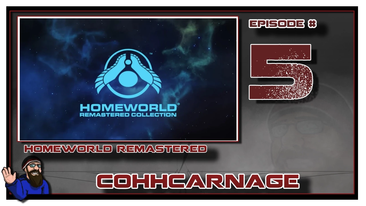 CohhCarnage Plays Homeworld REMASTERED - Episode 5