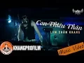 Download Lagu [ MV ] CON THIÊU THÂN | LÂM CHẤN KHANG