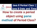 How to create a period object using parse method of Period Class Java 8 Date and Time