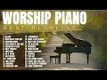 Worship Instrumental Piano 🎹 Instrumental Christian Worship Songs | Piano Worship Instrumental