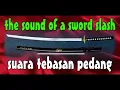 Suara Tebasan Pedang