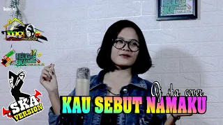 Download Sonia Kau sebut namaku Dj II ska II Cover (Video \u0026 Liric) MP3