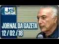 Download Lagu Jornal da Gazeta - 12/02/2018