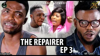 the repairer episode 3 afro lankz comedy xploit comedy 