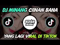 Download Lagu DJ MINANG CIINAN BANA FULL BASS MENGKANE YANG LAGI VIRAL DI TIKTOK