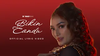 Siti Badriah - Bikin Candu (Official Lyric Video)