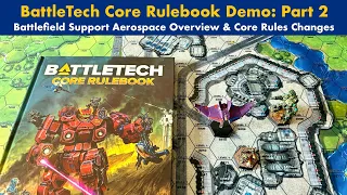 Part 2 - Core Rulebook Demo Aerospace Battlefield Support and Changes BattleTech All In on BSP