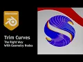Trim Curves - The Right Way With Geometry Nodes