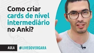 COMO CRIAR CARDS DE NÍVEL INTERMEDIÁRIO NO ANKI?