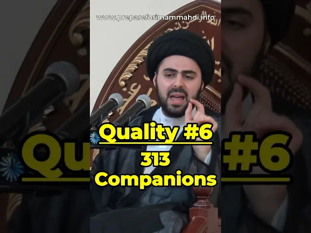 ⁣Quality #6: 313 Companions | Sayed Ahmed al Qazwini #imammahdi #prophetmuhammad #ahlulbayt