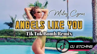 miley cyrus angels like you tiktok bomb remix dj etching