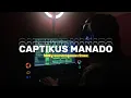 Download Lagu CAPTIKUS MANADO (REMAKE) - frizky sumampouw remix (REGGAE JUMP)