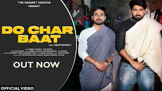 Do Char Baat | Sanjeet Saroha | The Nanda | Lok Tath | Haryanvi Song 2023 | New Haryanvi Song