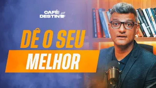 Aprenda a ser fiel no pouco | Café com destino | Tiago Brunet - 2022 #31