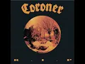 Reborn Through Hate - Coroner