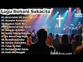 Lagu Full Album Lagu Rohani Sukacita –Sukacita di Hadirat-Mu | Lagu Rohani Terbaru 2025