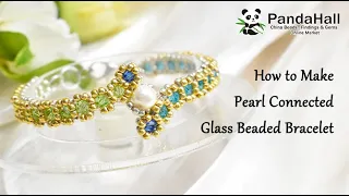 How to Make Pearl Connected Glass Beaded Bracelet Beading With PandaHall