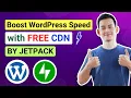 Boost WordPress Speed How to Add Free CDN in WordPress Jetpack CDN Tutorial Step by Step